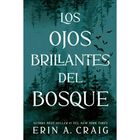 Los Ojos Brillantes Del Bosque, De Craig Erin A., Umbriel