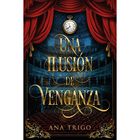 Una Ilusi&oacute;n De Venganza