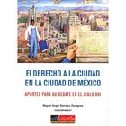 El Derecho A La Ciudad En La Ciudad De M&eacute;xico