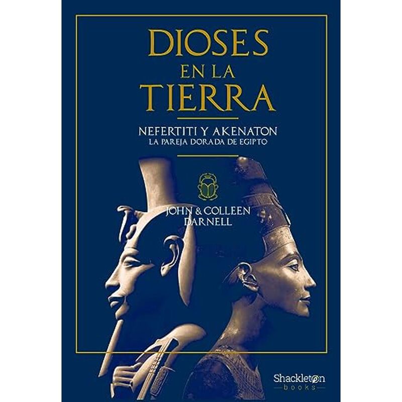 Dioses En La Tierra: Nefertiti Y Akenat&oacute;n, La P... image number null
