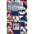 TRABAJO GARANTIZADO. PROPUESTA NECESARIA FRENTE DESEMPLEO