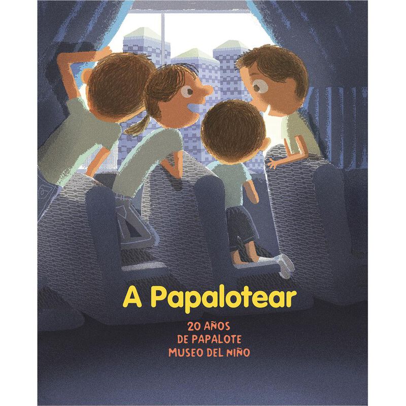 A Papalotear: 20 A&ntilde;os de Papalote Museo del Ni&ntilde;... image number null