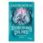 Los Hechiceros Del Hielo 2. La Maldici&oacute;n Helada, De Jacob N