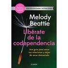 Lib&eacute;rate de la codependencia