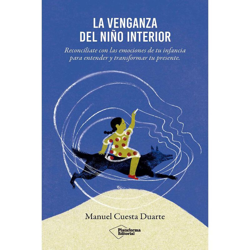 La Venganza Del Ni&ntilde;o Interior, De Cuesta Duarte... image number null