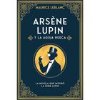 Ars&egrave;ne Lupin y la aguja hueca