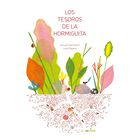 Los Tesoros De La Hormiguita, De Anouk Boisrobert, Rigaud Louis