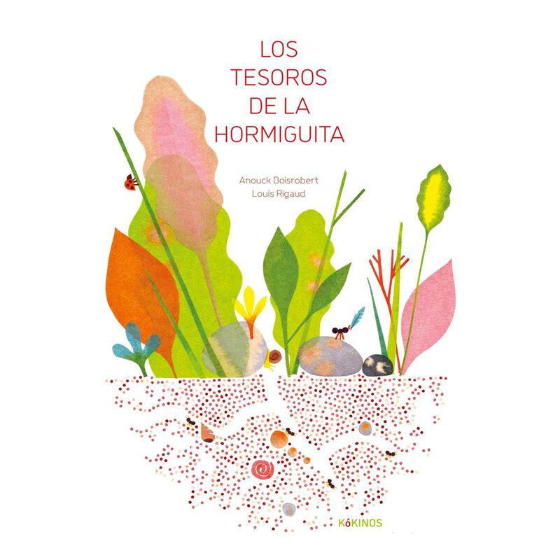 Los Tesoros De La Hormiguita, De Anouk Boisrobe... image number null