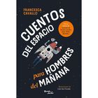 Cuentos del espacio para hombres del ma&ntilde;ana