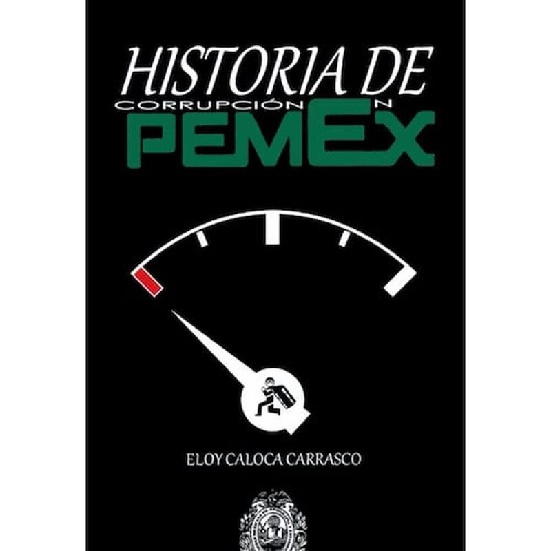 Historia De Corrupci&oacute;n En Pemex image number null