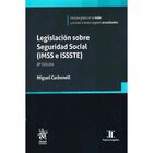 Legislaci&oacute;n Sobre Seguridad Social Imss E Issste 8a Edici&oacute;n