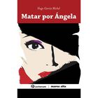 Matar por &Aacute;ngela