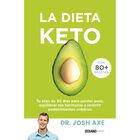La Dieta Keto. Tu plan de 30 d&iacute;as para perder peso