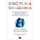 Disciplina Sin L&aacute;grimas, De Siegel Daniel J., Bryson Tina P