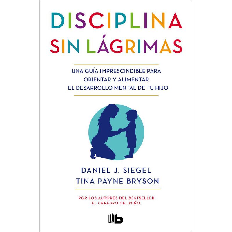 Disciplina Sin L&aacute;grimas, De Siegel Daniel J., B... image number null