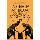 La Grecia antigua contra la violencia