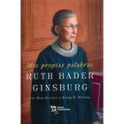 Mis Propias Palabras Ruth Bader Ginsburg, De Mary Hartnettw