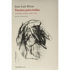 Para&iacute;so Para Todos. Antolog&iacute;a Po&eacute;tica (1982-2014)