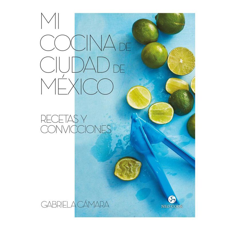 Mi cocina de Ciudad de M&eacute;xico. Recetas y convic... image number null