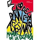 El Caso Del Planeta Asesinado