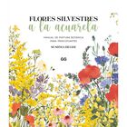 Flores silvestres a la acuarela. Manual de pintura bot&aacute;nica para principiantes