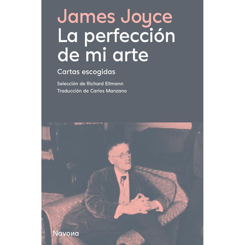 La perfecci&oacute;n de mi arte. Cartas escogidas image number null