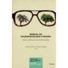 Manual De Neuropsicolog&iacute;a Forense. De La Cl&iacute;nica A Los Tribunales