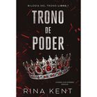 Trono De Poder (bilog&iacute;a Del Trono Libro 1), De Kent Rina