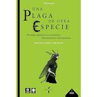 Una Plaga De Otra Especie, De David Lor&iacute;a Araujo, 2026