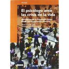 El psicólogo ante las crisis de la vida