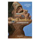 Comuni&oacute;n, De Bell Hooks, Paid&oacute;s, Pasta Blanda, 2026