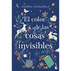 El Color De Las Cosas Invisibles, De Andrea Longarela, 2026