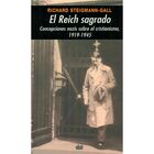 REICH SAGRADO: CONCEPCIONES NAZIS SOBRE CRISTIANISMO 1919-45