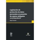 Legislaci&oacute;n de protecci&oacute;n de datos personales en posesi&oacute;n de sujetos obligados con jurisprudencia