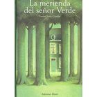 La Merienda del Se&ntilde;or Verde