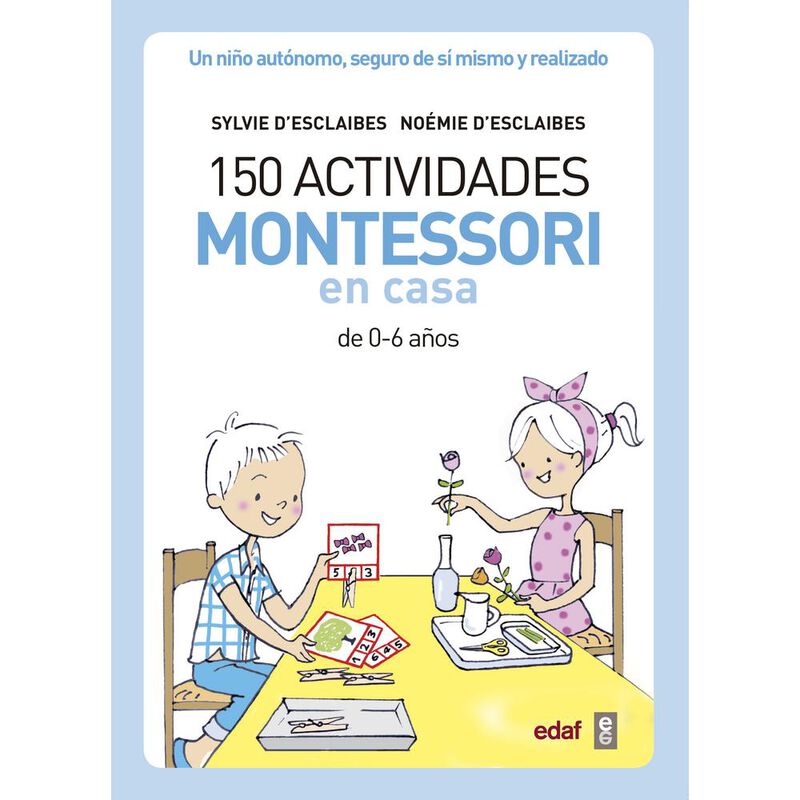 150 Actividades Montessori en Casa: Un Ni&ntilde;o Aut... image number null