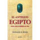 ANTIGUO EGIPTO CON 5 DEBEN AL DIA
