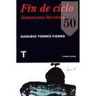 Fin de ciclo. Testamentos literarios