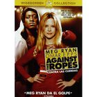 Against The Ropes (contra Las Cuerdas)