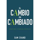 El cambio ha cambiado: Tiempo para un reinicio estrat&eacute;gico