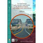 La road movie y la counter-road movie en Am&eacute;rica Latina : una modernidad ambivalente