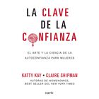 La Clave De La Confianza, De Kay Katty, Shipman Claire