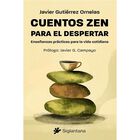 Cuentos Zen. Ense&ntilde;anzas pr&aacute;cticas para la vida cotidiana