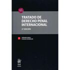 Tratado De Derecho Penal Internacional 3a Edici&oacute;n