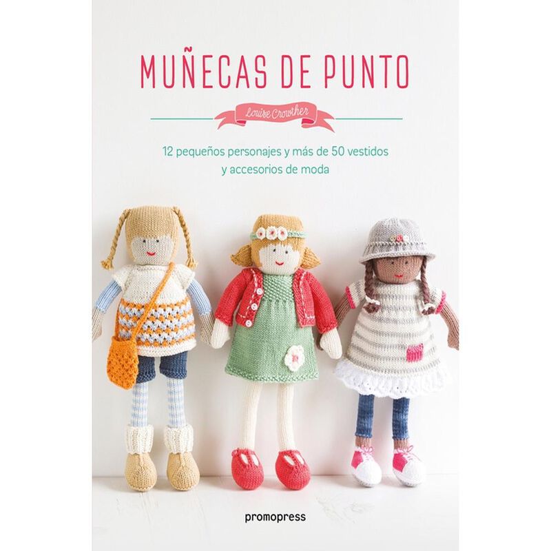 Mu&ntilde;ecas De Punto, De Louise Crowther, Promopres... image number null