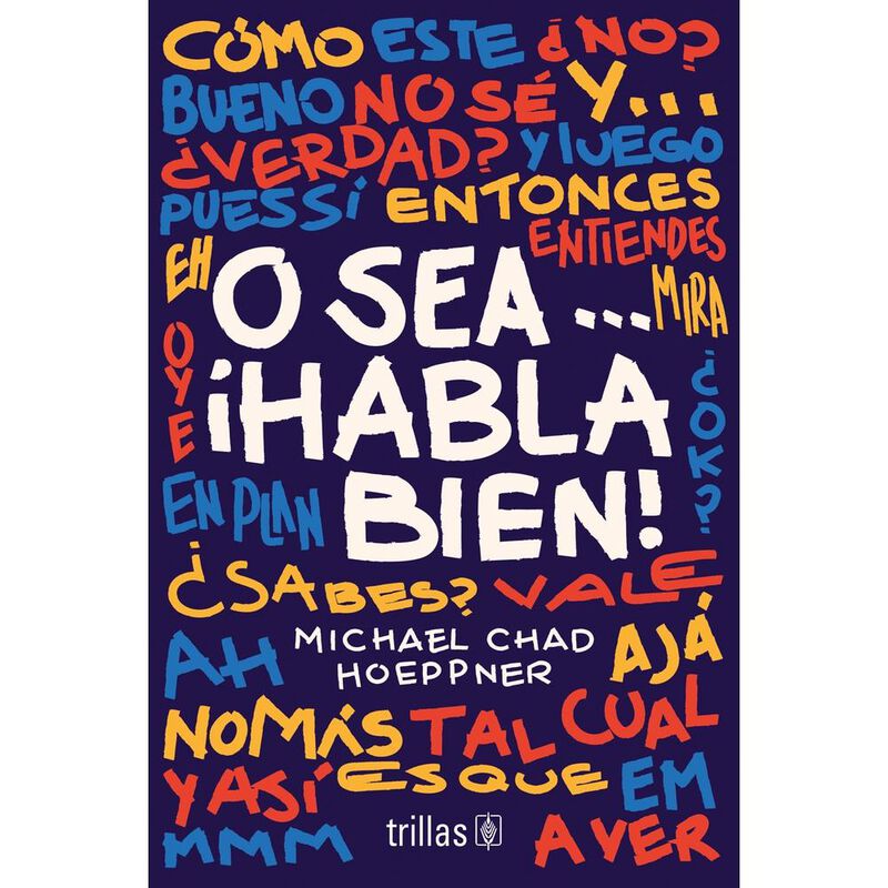 O Sea...&iexcl;Habla Bien!, De Hoeppner Michael Chad,... image number null