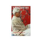 La libertad primera y &uacute;ltima