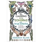 El Cuaderno de las Sombras de la bruja ecl&eacute;ctica