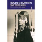 Todas las esquizofrenias