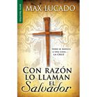 Con raz&oacute;n lo llaman el salvador